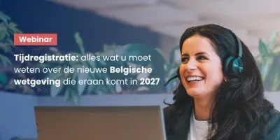Webinar: tijdregistratie: Alles wat je moet weten over de nieuwe belgische wetgeving die van start gaat in 2027